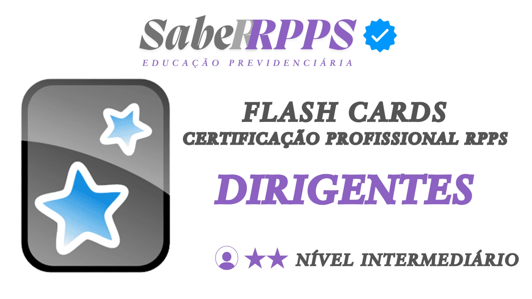 Flash Cards para Certificação Profissional RPPS – Dirigentes – Nível Intermediário
