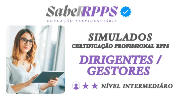 Simulados para Certificação Profissional RPPS - Dirigentes - Nível Intermediário